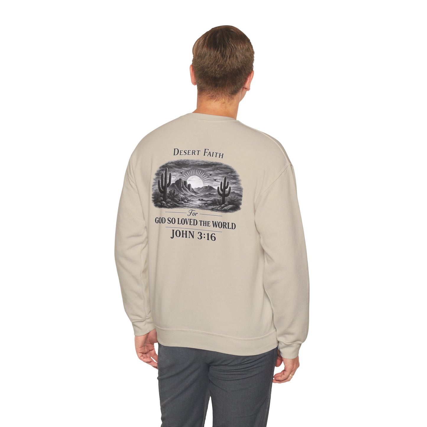 Desert Faith Sweatshirt — "For God So Loved the World" John 3:16 Crewneck
