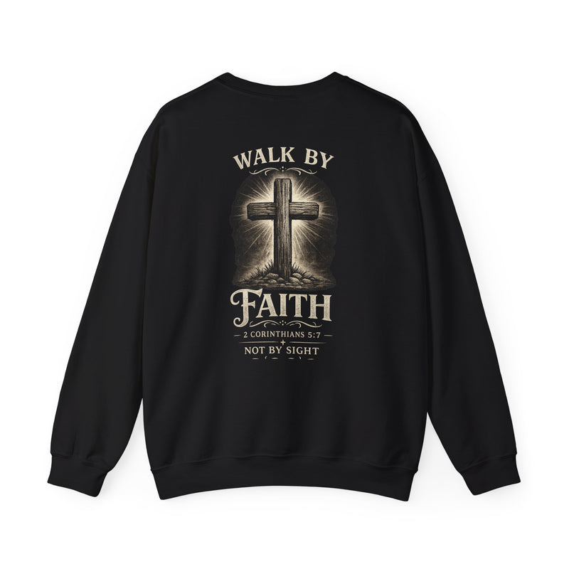 Christian Faith Sweatshirt — "Walk By Faith" Cross Crewneck (2 Corinthians 5:7)