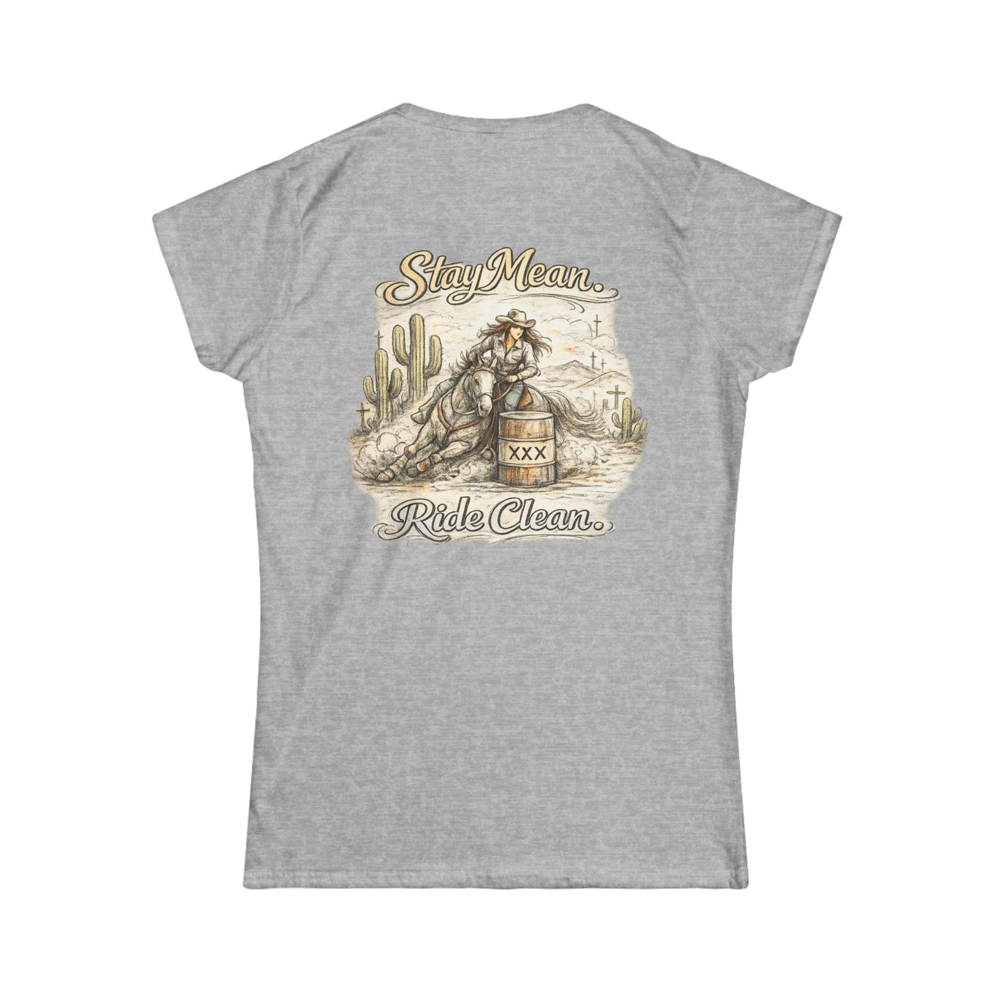 Stay Mean Ride Clean Western Cowgirl Tee