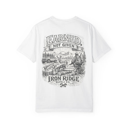Earned Not Given T-Shirt — Iron Ridge Outdoor Adventure Graphic Tee