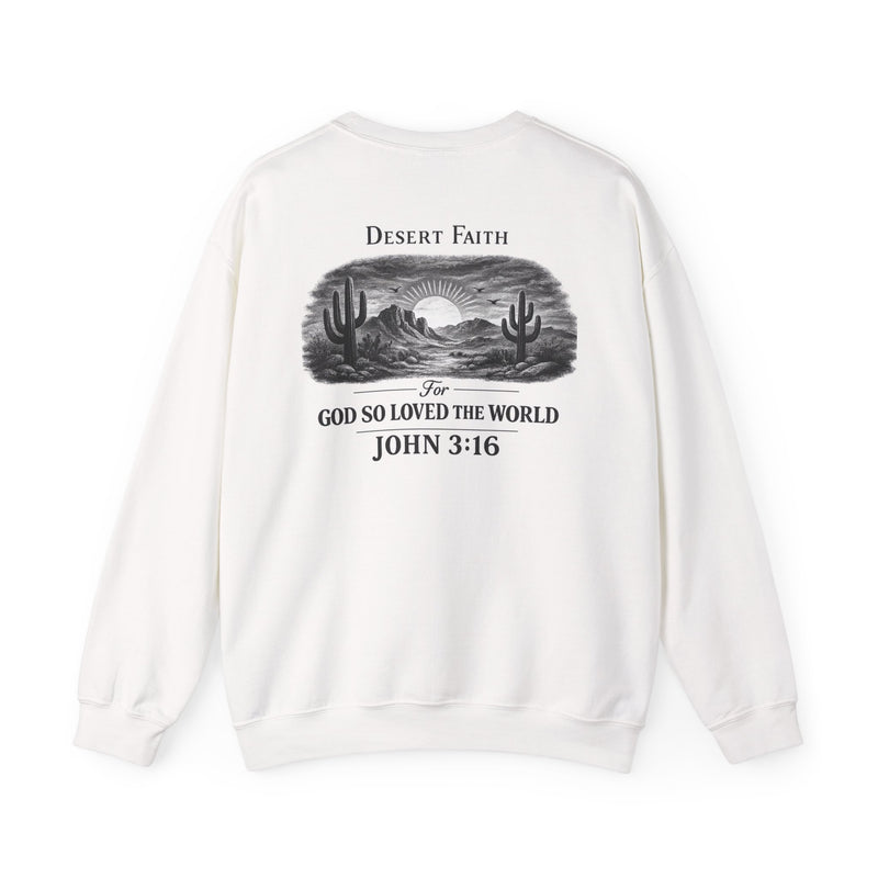 Desert Faith Sweatshirt — "For God So Loved the World" John 3:16 Crewneck