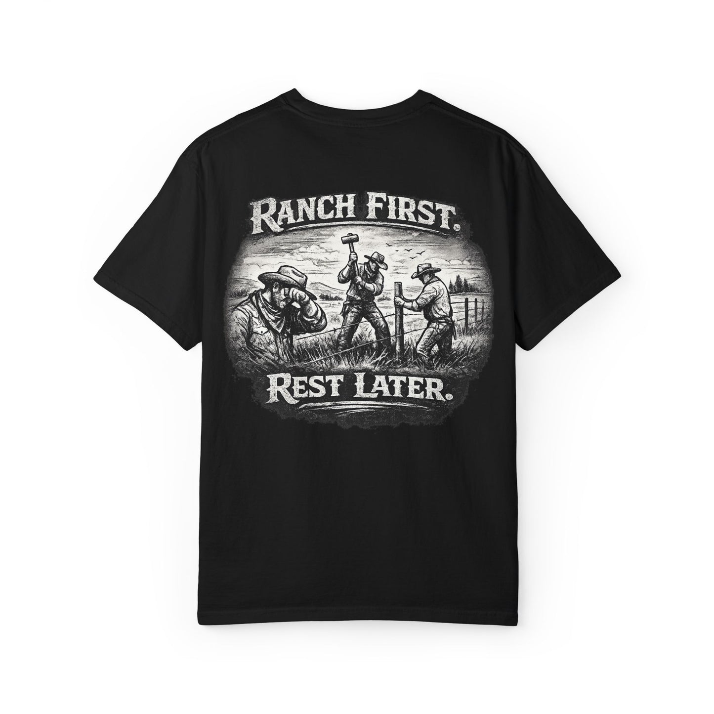 Ranch First T-Shirt — 'Ranch First. Rest Later.' Vintage Farmwork Tee