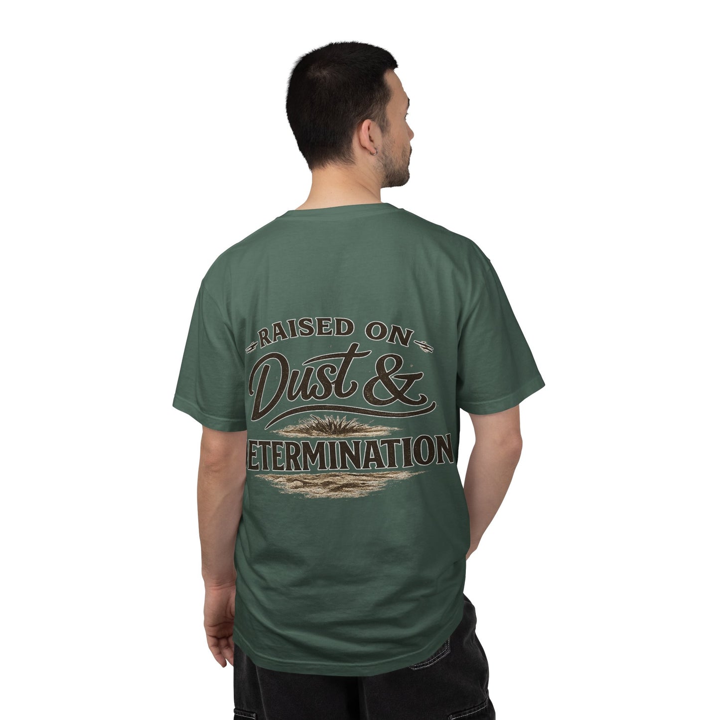 Raised on Dust & Determination T‑Shirt