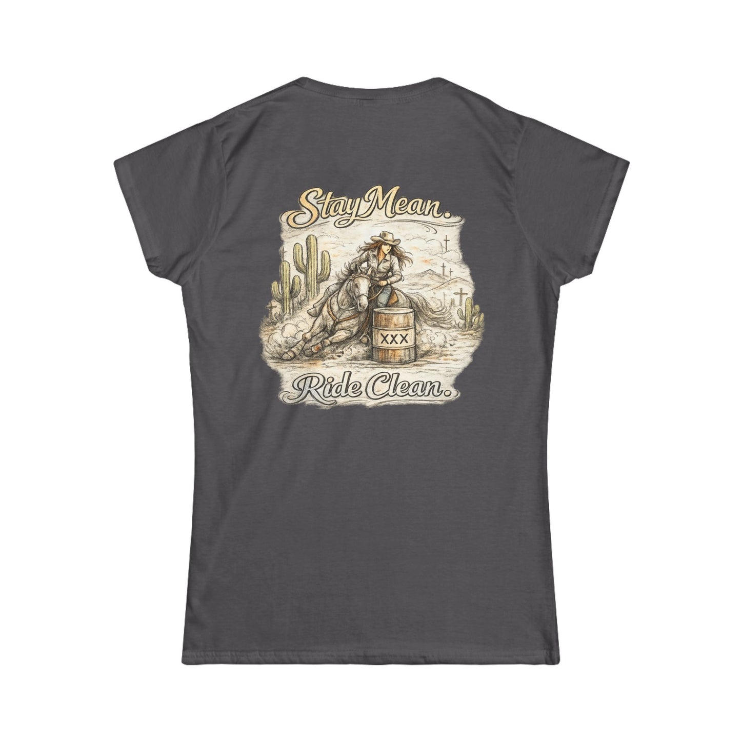 Stay Mean Ride Clean Western Cowgirl Tee